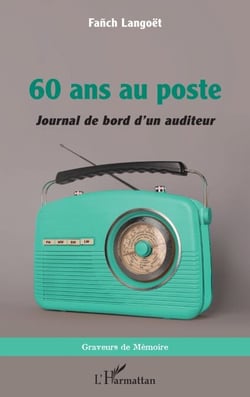 60 ans au poste - <i>Journal de bord d'un auditeur</i>