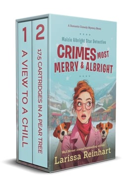 Crimes Most Merry and Albright: A Maizie Albright Star Detective "Between Cases" Holiday Omnibus - Maizie Albright Star Detective series