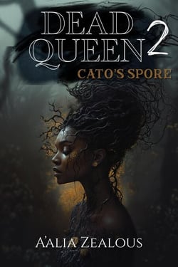 Dead Queen: Cato's Spore - Dead Queen, #2