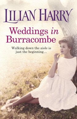 Weddings In Burracombe - The feel-good historical novel that will leave you with love in your heart this summer