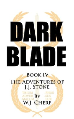 Dark Blade - The Adventures of J.J. Stone, #4