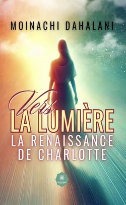 Vers la lumière - La renaissance de Charlotte
