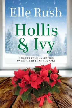 Hollis and Ivy - North Pole Unlimited, #2