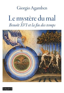 Le mystère du mal - Benoît XVI et la fin des temps