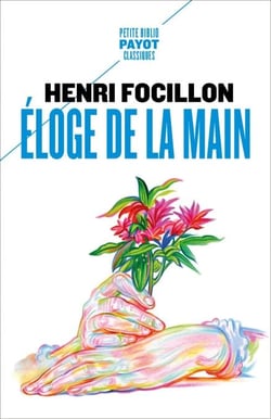 Éloge de la main - Suivi de : "La prééminence de la main droite" (par Robert Hertz)