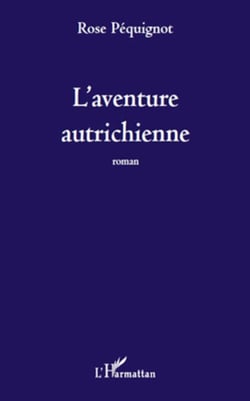 L'aventure autrichienne - Roman