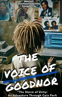 "The Voice Of Goodnor" The Storm Of Unity' (An Adventure Through Cain Park) - "The Voice of Goodnor", #1