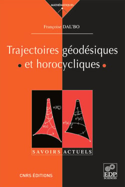 Trajectoires géodésiques et horocycliques