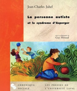 La personne autiste et le syndrome d’Asperger