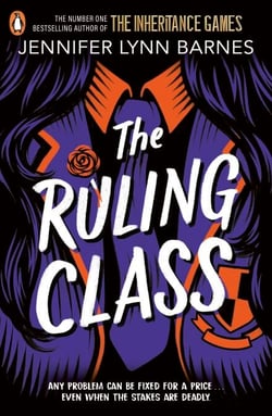 The Ruling Class - The unputdownable mystery thriller from the author of The Inheritance Games