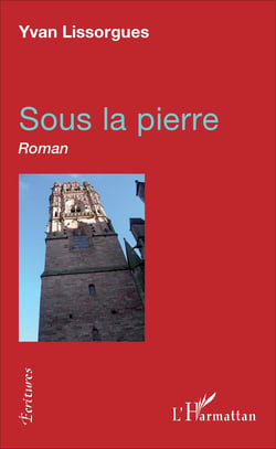 Sous la pierre - Roman