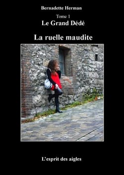 Le Grand Dédé - Tome 1 : La ruelle maudite