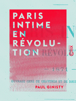 Paris intime en révolution - 1871