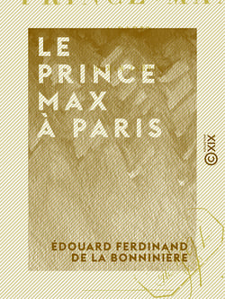 Le Prince Max à Paris