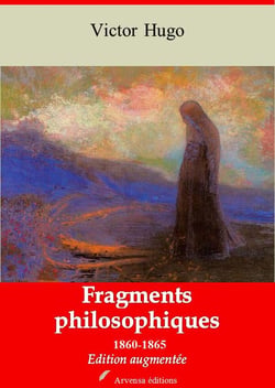 Fragments philosophiques 1860-1865 – suivi d'annexes - Nouvelle édition 2019
