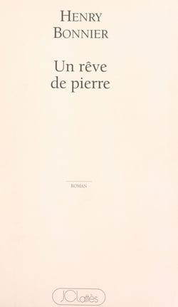 Un rêve de pierre