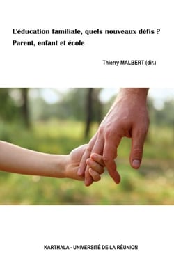 L'éducation familiale, quels nouveaux défis ?