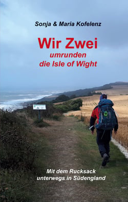 Wir Zwei umrunden die Isle of Wight - Mit dem Rucksack unterwegs in Südengland