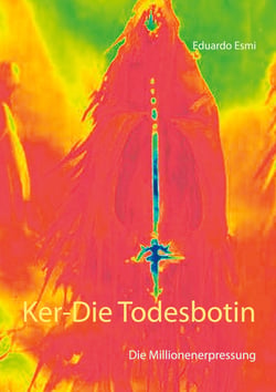Ker-Die Todesbotin - Die Millionenerpressung