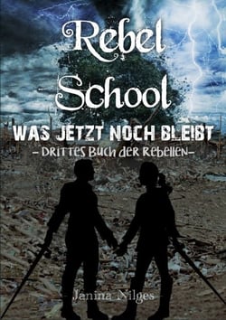 Rebel School - Was Jetzt Noch Bleibt