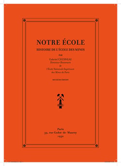 Notre École - Histoire de l'école des mines - Troisième édition