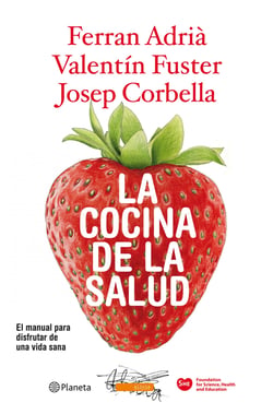 La cocina de la salud - El manual para disfrutar de una vida sana