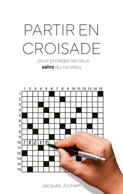 Partir en croisade... - ... pour protéger les lieux sains du cerveau