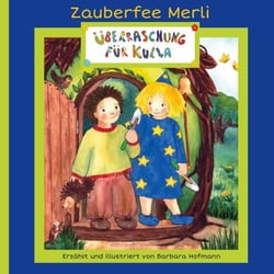 Überraschung für Kulla - Ein zauberhaftes Bilderbuch über eine wunderbare Freundschaft. Zum Vorlesen für Kinder ab vier Jahren.