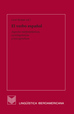 El verbo español - Aspectos morfosintácticos, sociolingüísticos y lexicogenéticos