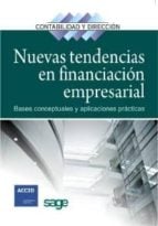 Nuevas tendencias en financiacion empresarial - Bases conceptuales y aplicaciones prácticas