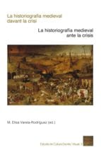 La historiografia medieva davant la crisi
