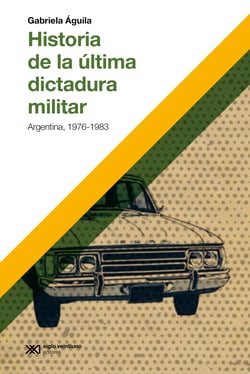 Historia de la última dictadura militar - Argentina, 1976-1983