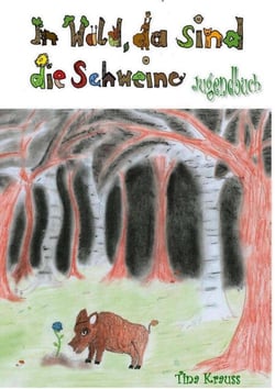 Im Wald, da sind die Schweine - Jugendbuch