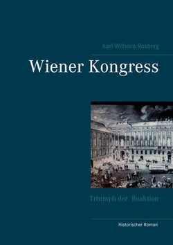 Wiener Kongress - Triumph der Reaktion