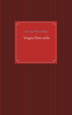 Vergiss Dein nicht
