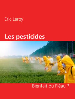 Les pesticides - Bienfait ou Fléau ?
