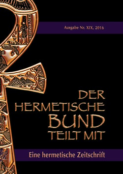 Der hermetische Bund teilt mit - Hermetische Zeitschrift Nummer 19