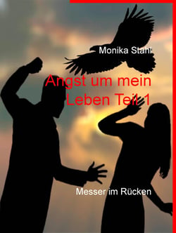 Angst um mein Leben Teil 1 - Messer im Rücken