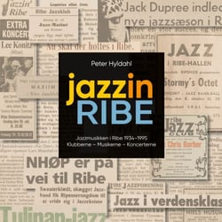 jazzinRIBE - Jazzmusikken i Ribe 1934-1995