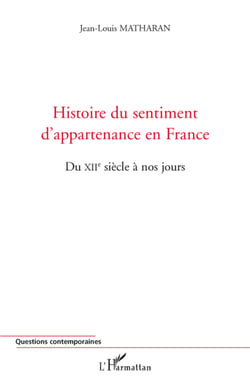 Histoire du sentiment d'appartenance en France - Du XIIe siècle à nos jours