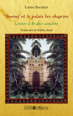 Youssef et le palais des chagrins - Contes d'Arabie saoudite
