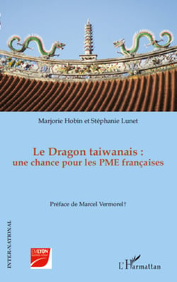 Le Dragon taiwanais : une chance pour les PME françaises