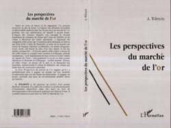 LES PERSPECTIVES DU MARCHE DE L'OR