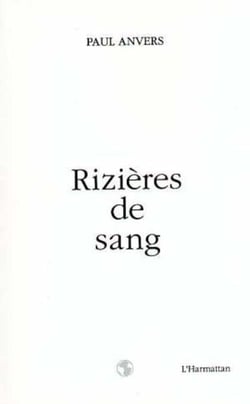 Rizières de sang - Roman HaWen