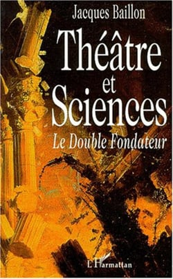 Théâtre et Sciences - Le double fondateur