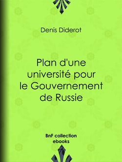 Plan d'une université pour le Gouvernement de Russie - ou D'une éducation publique dans toutes les sciences