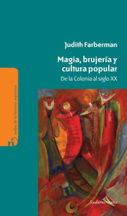 Magia, brujería y cultura popular - De la colonia al siglo 20