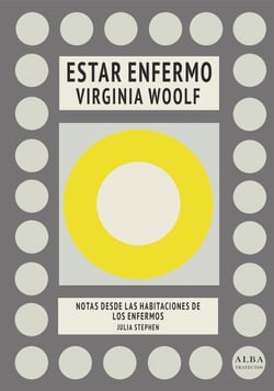 Estar enfermo - Notas desde las habitaciones de los enfermos