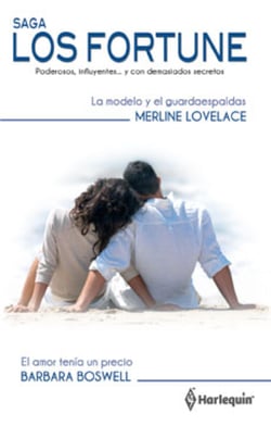 La modelo y el guardaespaldas - El amor tenía un precio - Los Fortune