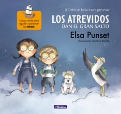 Los Atrevidos dan el gran salto (El taller de emociones 1) - Incluye claves para ayudar a gestionar el miedo